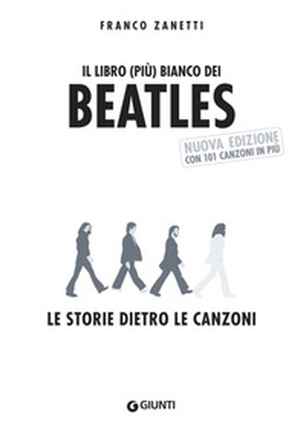 Il libro (più) bianco dei Beatles. Le storie dietro le canzoni - Librerie.coop Il libro (più) bianco dei Beatles. Le storie dietro le canzoni - Librerie.coop