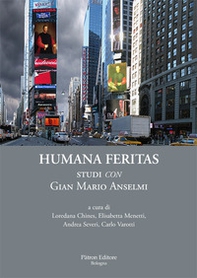 Humana feritas. Studi «con» Gian Mario Anselmi - Librerie.coop