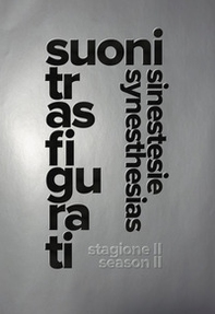 Suoni trasfigurati. Sinestesie-Synesthesias. Ediz. italiana e inglese - Librerie.coop