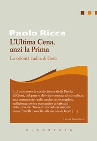 L'Ultima Cena, anzi la Prima. La volontà tradita di Gesù - Librerie.coop L'Ultima Cena, anzi la Prima. La volontà tradita di Gesù - Librerie.coop