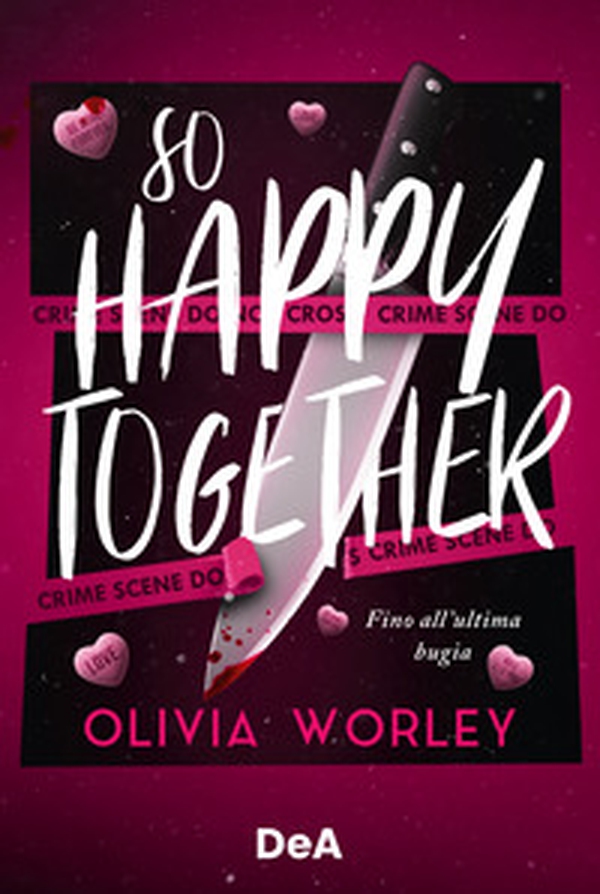 So happy together. Fino all'ultima bugia. Booklover approved - Librerie.coop