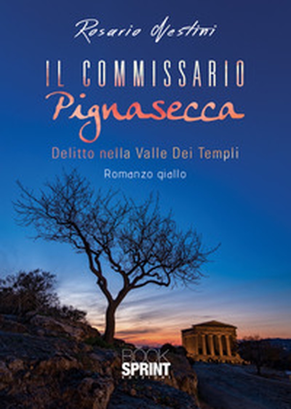 Delitto nella Valle dei Templi. Il commissario Pignasecca - Librerie.coop Delitto nella Valle dei Templi. Il commissario Pignasecca - Librerie.coop