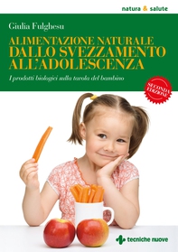 Alimentazione naturale dallo svezzamento all’adolescenza - Librerie.coop
