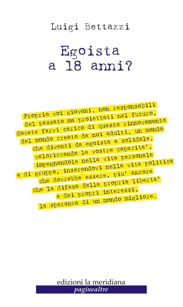 Egoista a 18 anni? - Librerie.coop Egoista a 18 anni? - Librerie.coop