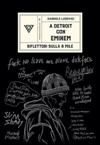 A Detroit con Eminem - Librerie.coop