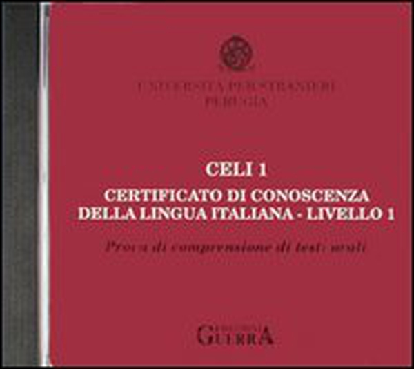 Celi 1. Certificato di conoscenza della lingua italiana. Livello 1. CD Audio - Librerie.coop Celi 1. Certificato di conoscenza della lingua italiana. Livello 1. CD Audio - Librerie.coop