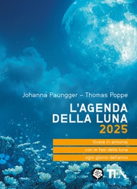 L'agenda della luna 2025 - Librerie.coop L'agenda della luna 2025 - Librerie.coop