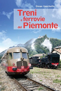 Treni e ferrovie del Piemonte - Librerie.coop