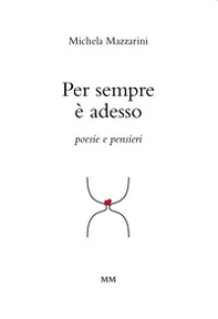 Per sempre è adesso - Librerie.coop
