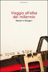 Viaggio all'alba del millennio - Librerie.coop