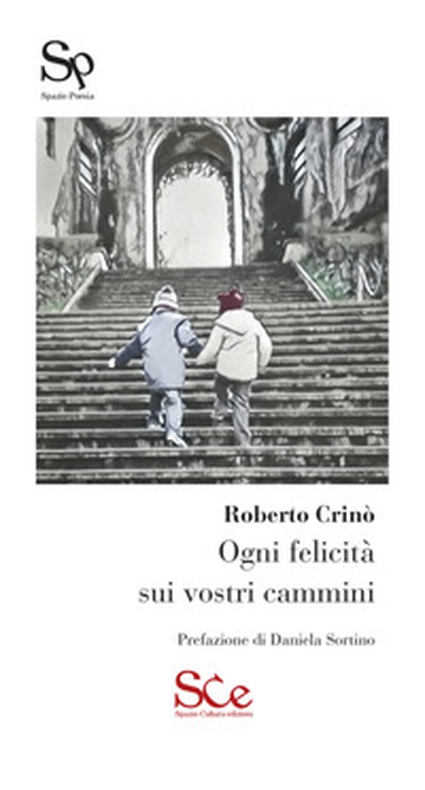 Ogni felicità sui vostri cammini - Librerie.coop Ogni felicità sui vostri cammini - Librerie.coop