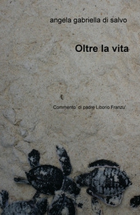 Oltre la vita - Librerie.coop