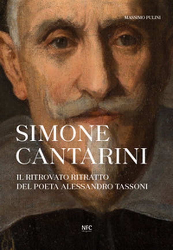 Simone Cantarini. Il ritrovato ritratto del poeta Alessandro Tassoni - Librerie.coop Simone Cantarini. Il ritrovato ritratto del poeta Alessandro Tassoni - Librerie.coop