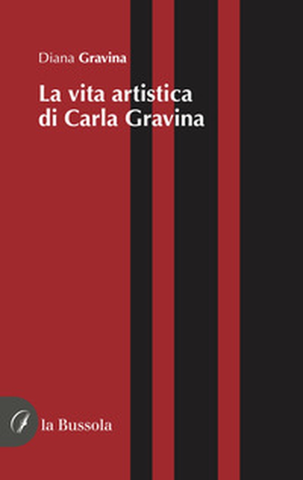 La vita artistica di Carla Gravina - Librerie.coop La vita artistica di Carla Gravina - Librerie.coop
