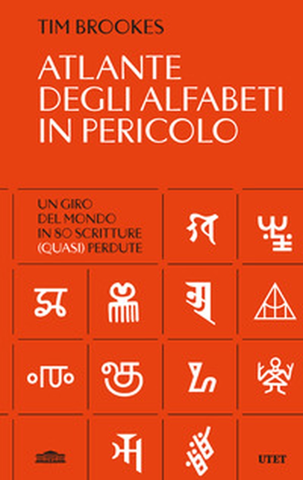 Atlante degli alfabeti in pericolo. Un giro del mondo in 80 scrittura (quasi) perdute - Librerie.coop