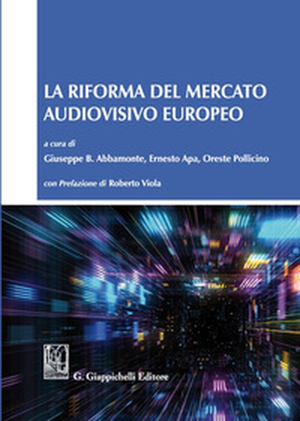 La riforma del mercato audiovisivo europeo - Librerie.coop La riforma del mercato audiovisivo europeo - Librerie.coop