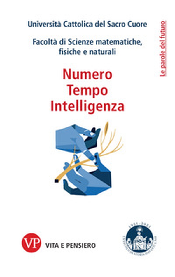 Numero, tempo, intelligenza - Librerie.coop Numero, tempo, intelligenza - Librerie.coop
