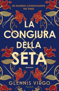 La congiura della seta - Librerie.coop