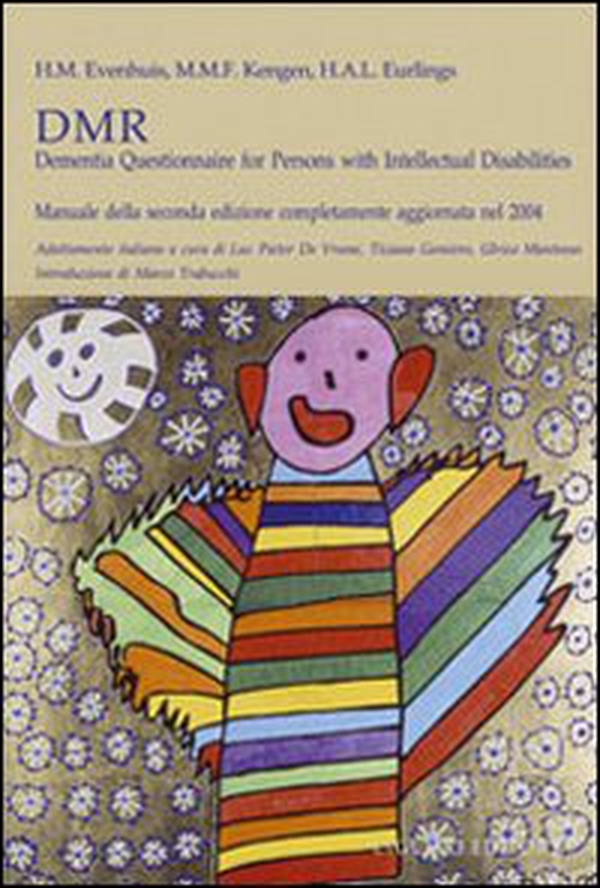 DMR. Dementia questionnaire for persons with intellectual disabilities. Manuale - Librerie.coop DMR. Dementia questionnaire for persons with intellectual disabilities. Manuale - Librerie.coop