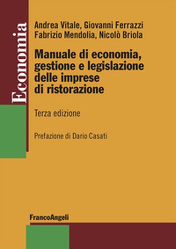 Manuale di economia, gestione e legislazione delle imprese di ristorazione - Librerie.coop Manuale di economia, gestione e legislazione delle imprese di ristorazione - Librerie.coop