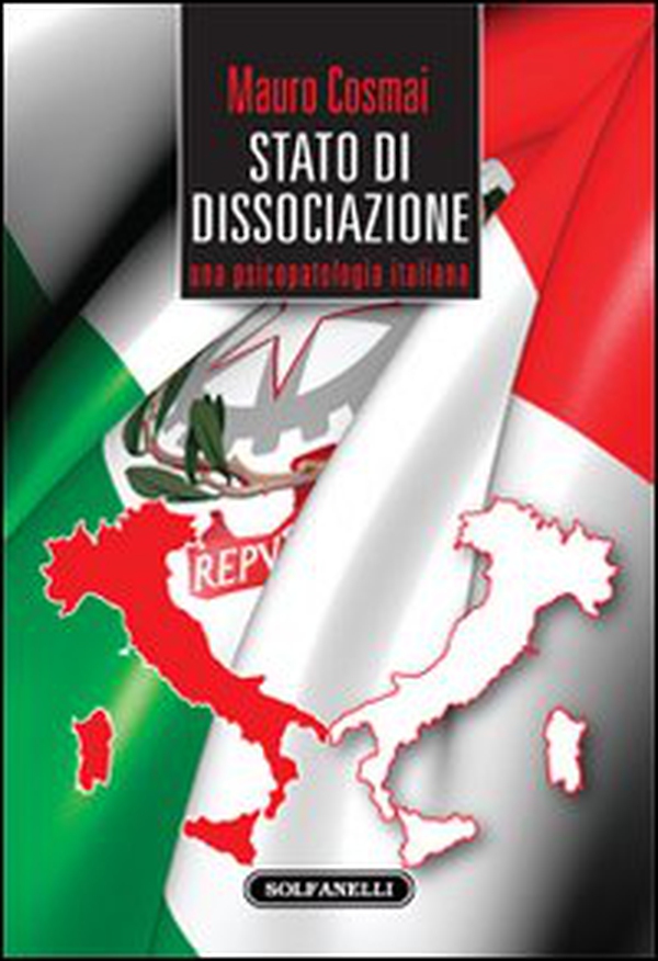 Stato di dissociazione. Una psicopatologia italiana - Librerie.coop Stato di dissociazione. Una psicopatologia italiana - Librerie.coop