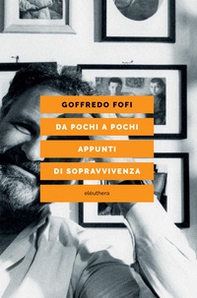 Da pochi a pochi. Appunti di sopravvivenza - Librerie.coop