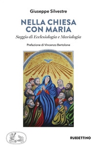 Nella chiesa di Maria. Saggio di Ecclesiologia e Mariologia - Librerie.coop Nella chiesa di Maria. Saggio di Ecclesiologia e Mariologia - Librerie.coop