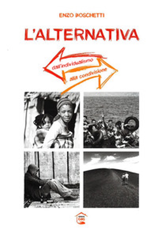 L'alternativa. Dall'individualismo alla condivisione - Librerie.coop