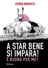 A star bene si impara! È buono per me? - Librerie.coop