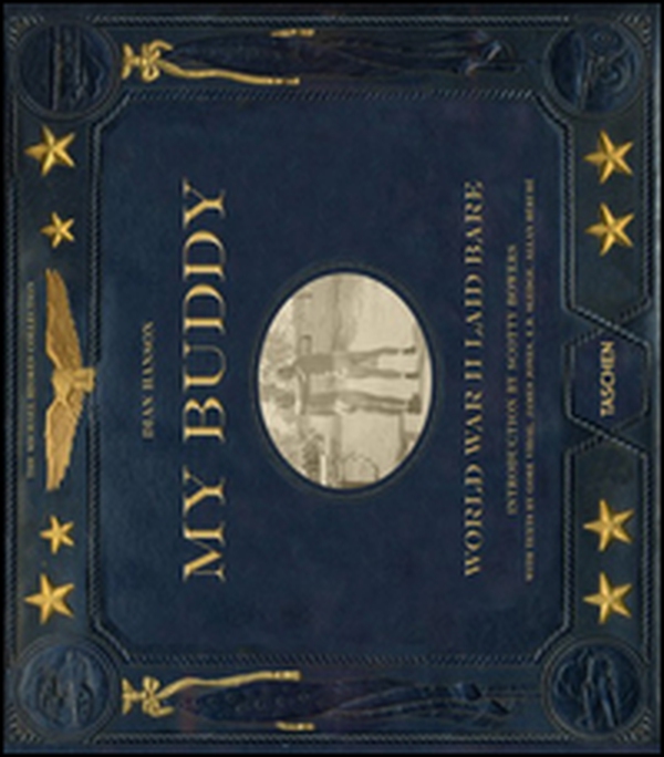 My Buddy. World war II laid bare - Librerie.coop My Buddy. World war II laid bare - Librerie.coop