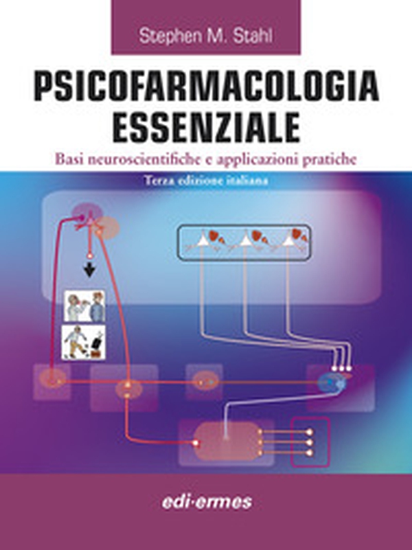 Psicofarmacologia essenziale. Basi neuroscientifiche e applicazioni pratiche - Librerie.coop Psicofarmacologia essenziale. Basi neuroscientifiche e applicazioni pratiche - Librerie.coop