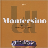 Choux. Éclair, Paris. Brest, bignè e religieuse. Dolci e salati - Librerie.coop