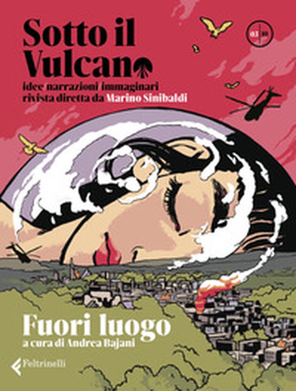 Sotto il vulcano. Idee/Narrazioni/Immaginari. Rivista trimestrale - Vol. 3 - Librerie.coop Sotto il vulcano. Idee/Narrazioni/Immaginari. Rivista trimestrale - Vol. 3 - Librerie.coop