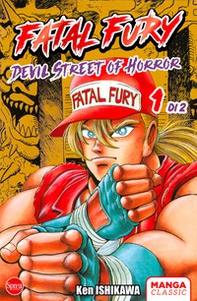 Fatal fury. Devil street of horror - Vol. 1 - Librerie.coop