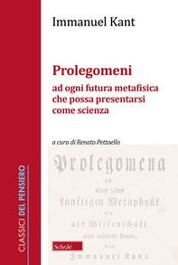 Prolegomeni ad ogni futura metafisica che possa presentarsi come scienza - Librerie.coop