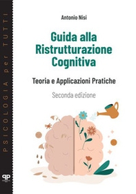 Guida alla ristrutturazione cognitiva. Teoria e applicazioni pratiche - Librerie.coop