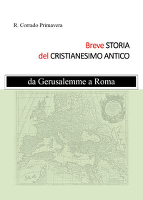 Breve storia del Cristianesimo Antico - Librerie.coop Breve storia del Cristianesimo Antico - Librerie.coop