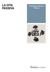 La vita passiva - Librerie.coop