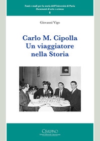 Carlo M. Cipolla. Un viaggiatore nella storia - Librerie.coop