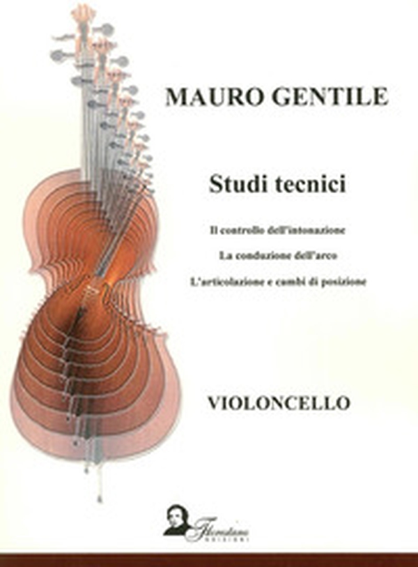 Studi tecnici. Il controllo dell'intonazione. La conduzione dell'arco. L'articolazione e cambi di posizione - Librerie.coop Studi tecnici. Il controllo dell'intonazione. La conduzione dell'arco. L'articolazione e cambi di posizione - Librerie.coop