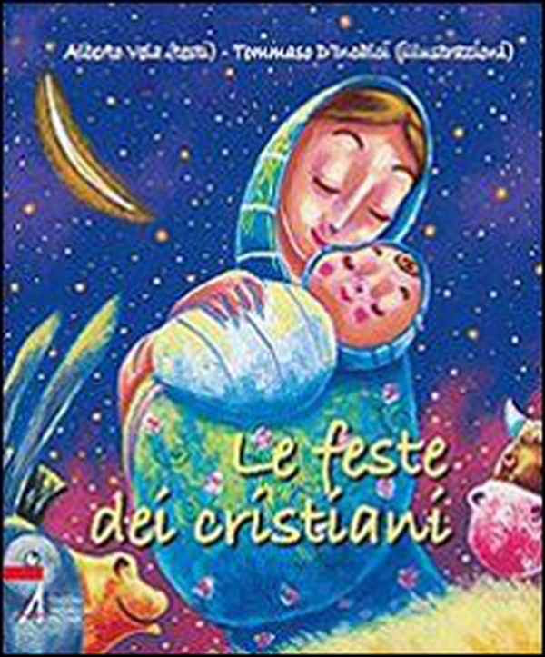 Le feste dei cristiani - Librerie.coop Le feste dei cristiani - Librerie.coop