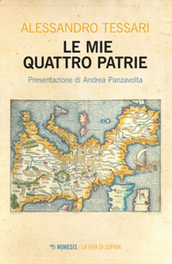 Le mie quattro patrie - Librerie.coop Le mie quattro patrie - Librerie.coop