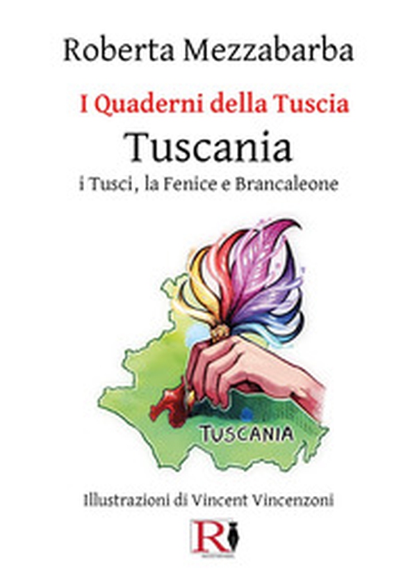 I quaderni della Tuscia. Tuscania. I Tusci, la Fenice e Brancaleone - Vol. 15 - Librerie.coop I quaderni della Tuscia. Tuscania. I Tusci, la Fenice e Brancaleone - Vol. 15 - Librerie.coop