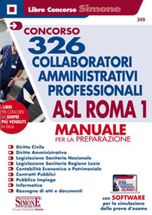 Concorso 326 collaboratori amministrativi professionali ASL Roma 1. Manuale per la preparazione - Librerie.coop Concorso 326 collaboratori amministrativi professionali ASL Roma 1. Manuale per la preparazione - Librerie.coop