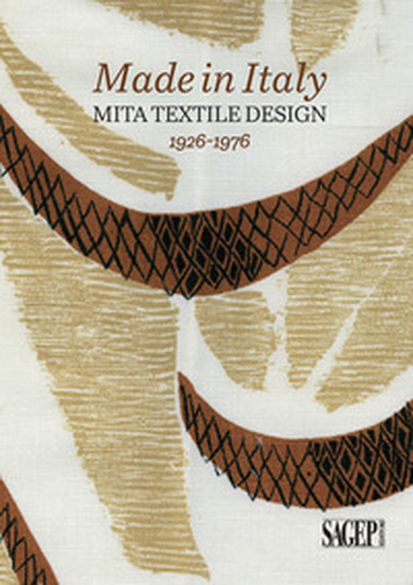 Made in Italy. Mita textile design 1926-1976 - Librerie.coop Made in Italy. Mita textile design 1926-1976 - Librerie.coop