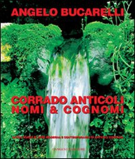 Corrado Anticoli. Nomi e cognomi. Ediz. italiana e inglese - Librerie.coop Corrado Anticoli. Nomi e cognomi. Ediz. italiana e inglese - Librerie.coop