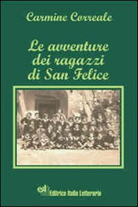 Le avventure dei ragazzi di San Felice - Librerie.coop