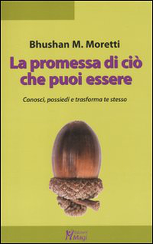 La promessa di ciò che puoi essere. Conosci, possiedi e trasforma te stesso - Librerie.coop La promessa di ciò che puoi essere. Conosci, possiedi e trasforma te stesso - Librerie.coop