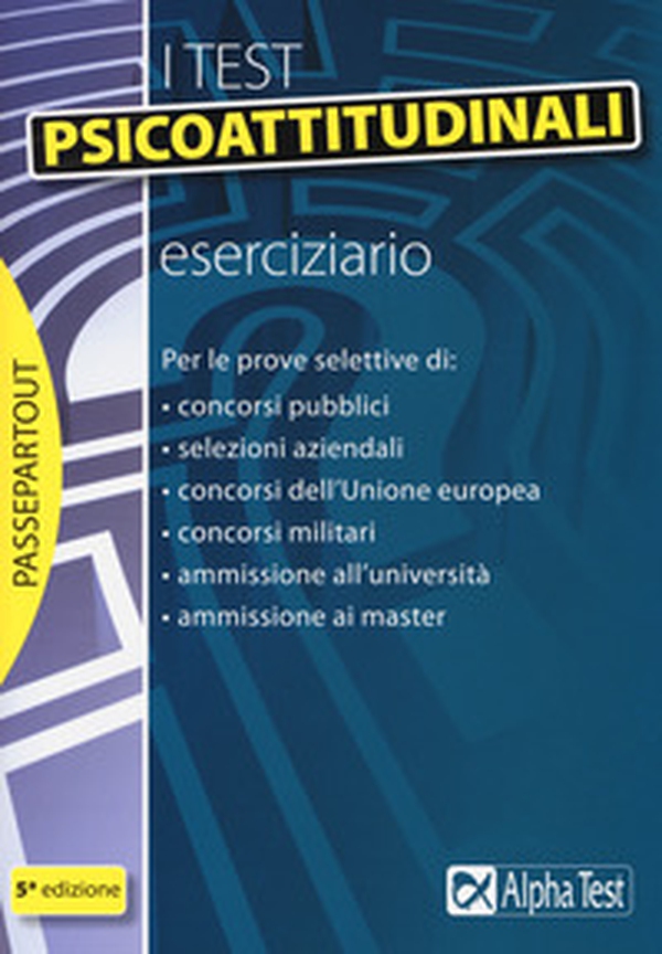 I test psicoattitudinali. Eserciziario - Librerie.coop I test psicoattitudinali. Eserciziario - Librerie.coop