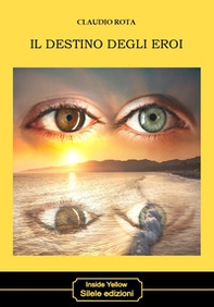 Il destino degli eroi - Librerie.coop